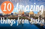 10 Amazing things from Austin